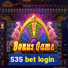 535 bet login
